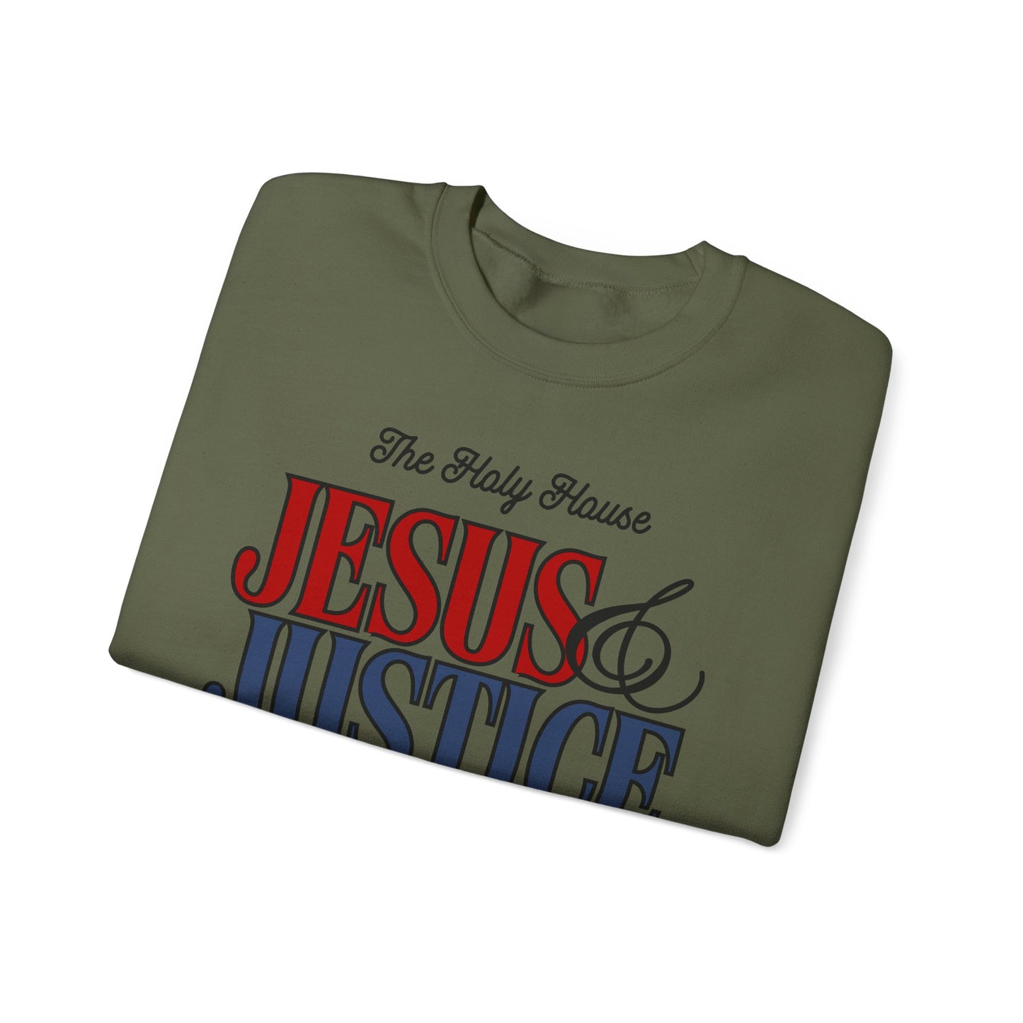 JESUS AND JUSTICE SWEATSHIRT
