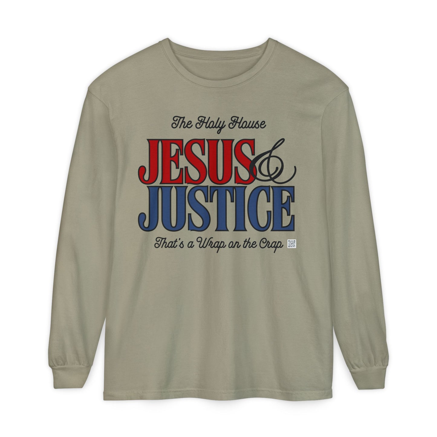 JESUS AND JUSTICE LONGSLEEVE TEE