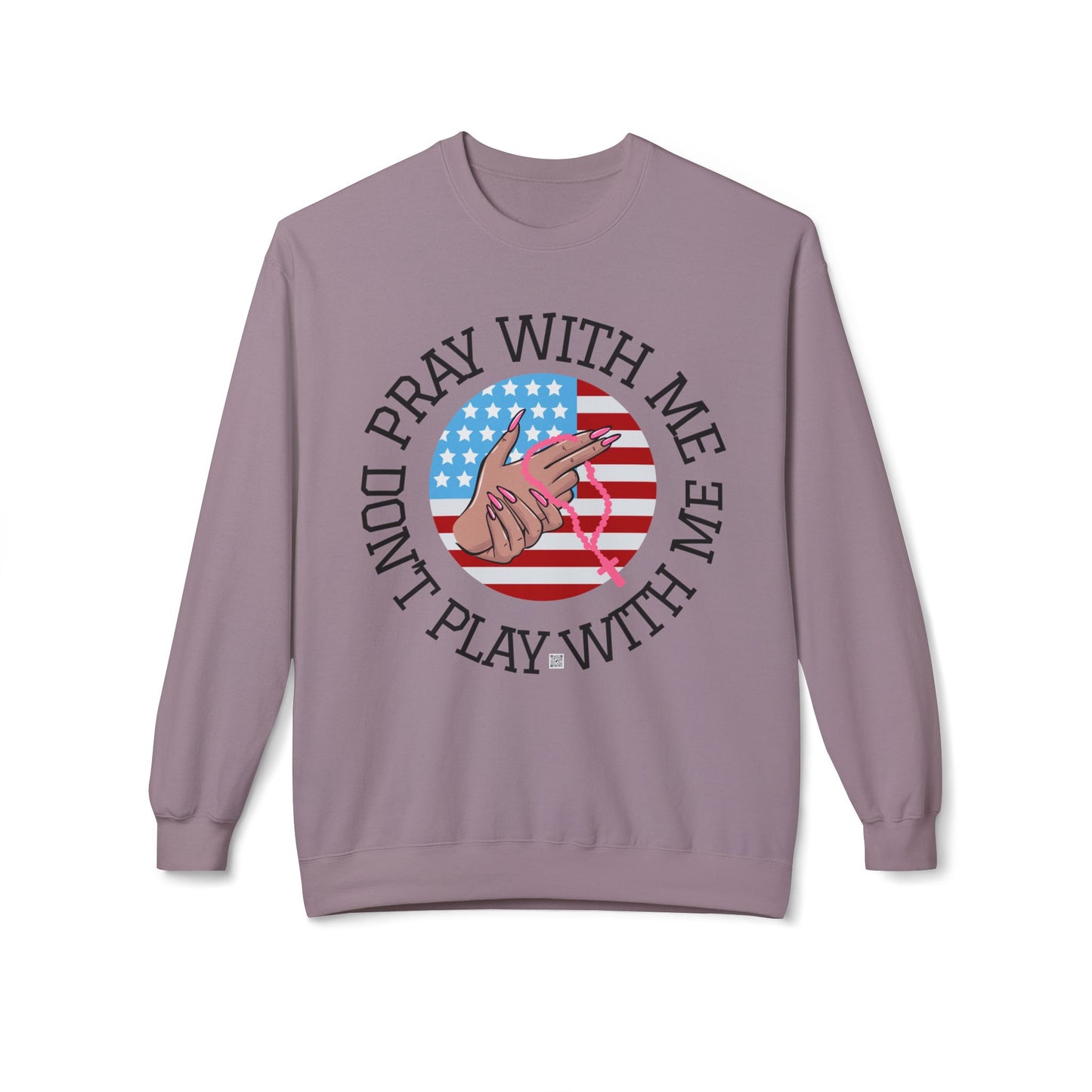 PRAY DON'T PLAY SWEATSHIRT