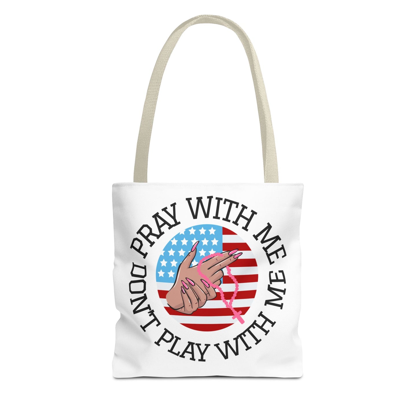 PRAY DONT PLAY TOTE