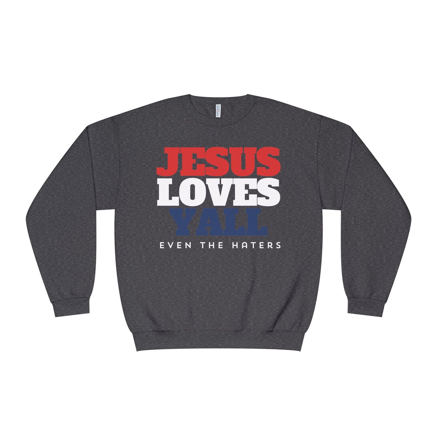 JESUS LOVES YALL SWEATSHIRT
