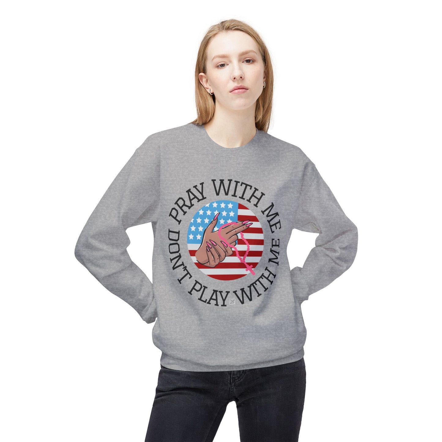 PRAY DON'T PLAY SWEATSHIRT
