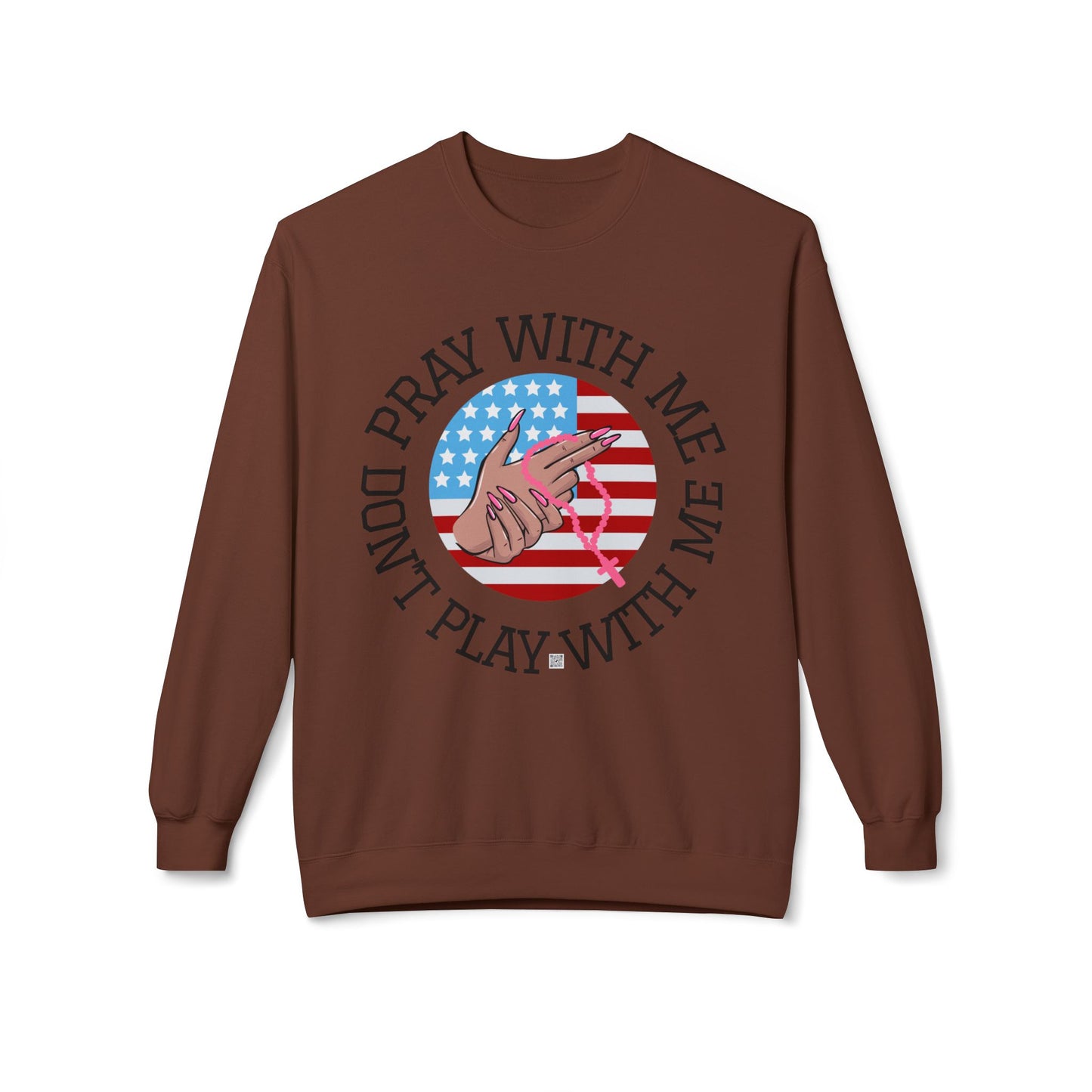 PRAY DON'T PLAY SWEATSHIRT