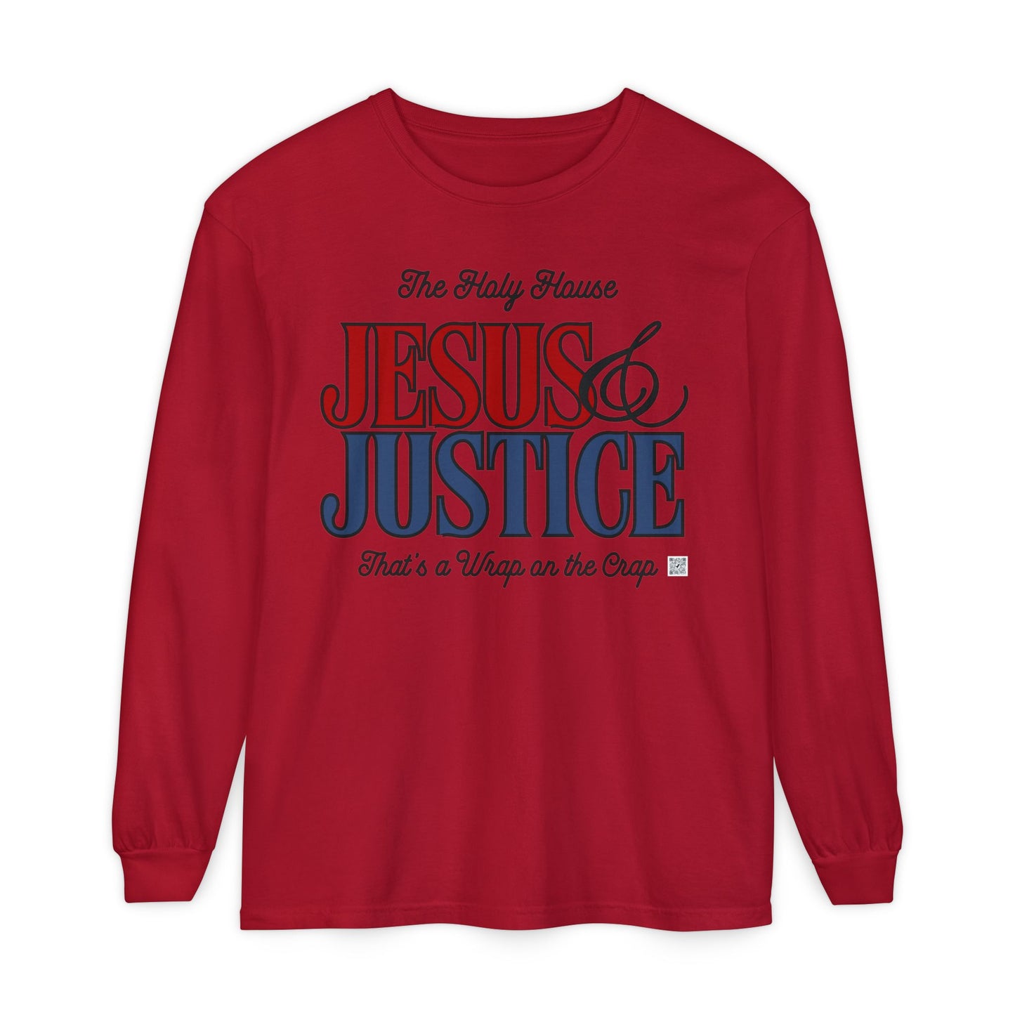 JESUS AND JUSTICE LONGSLEEVE TEE