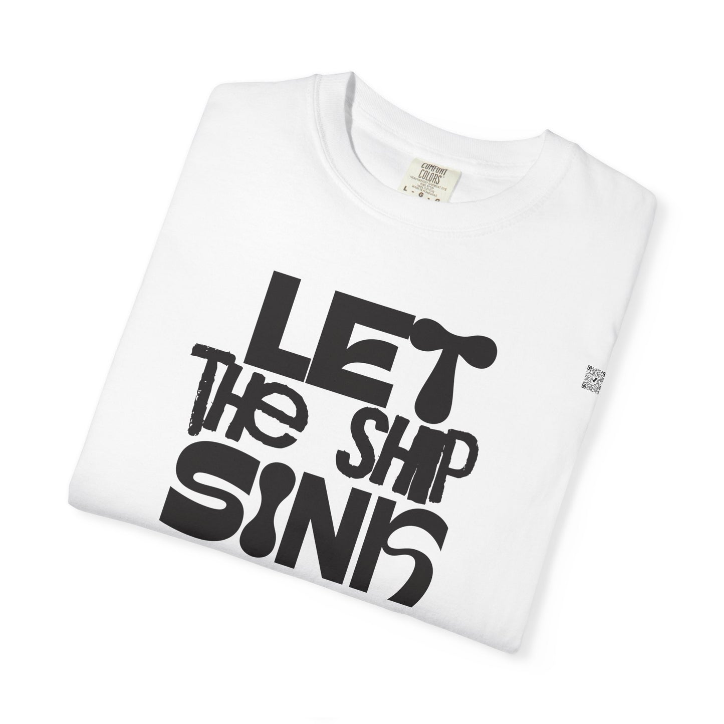 LET THE SHIP SINK TEE