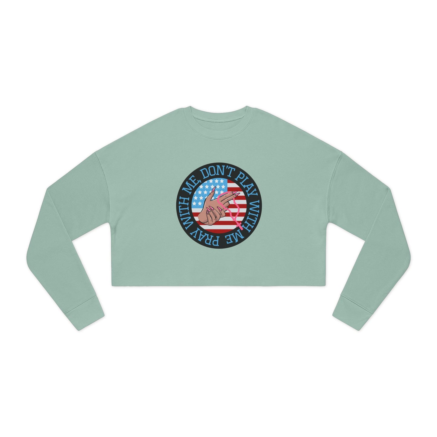 PRAY DONT PLAY CROP SWEATSHIRT