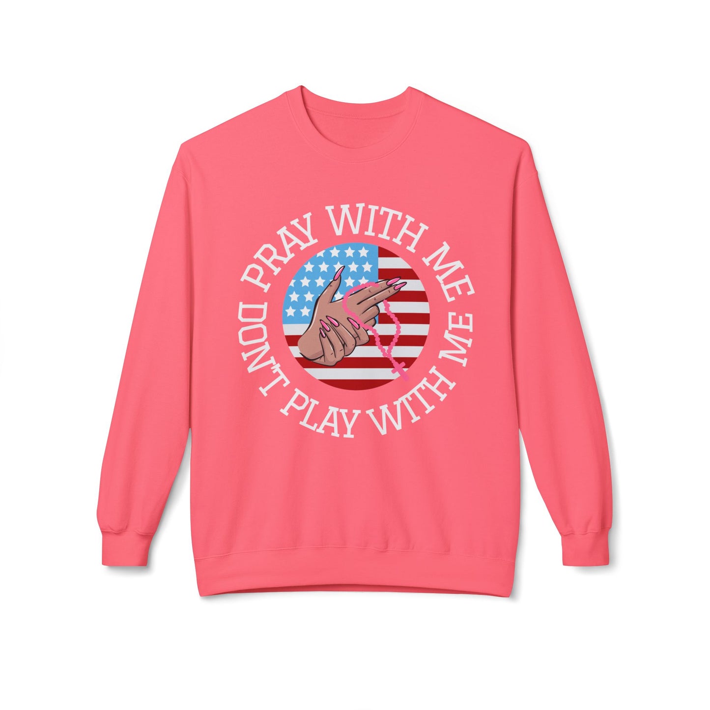 PRAY DON'T PLAY SWEATSHIRT