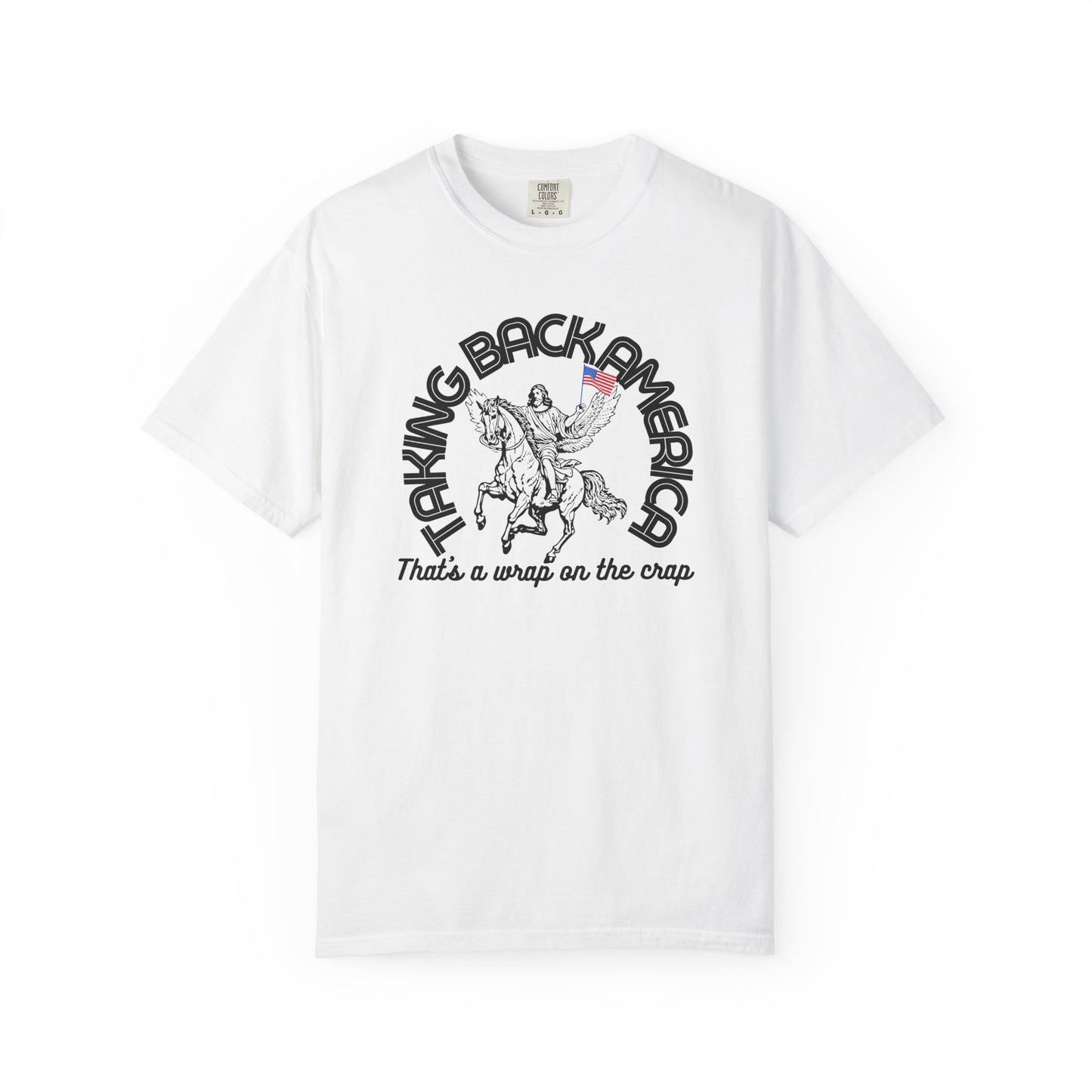 TAKING BACK AMERICA TEE