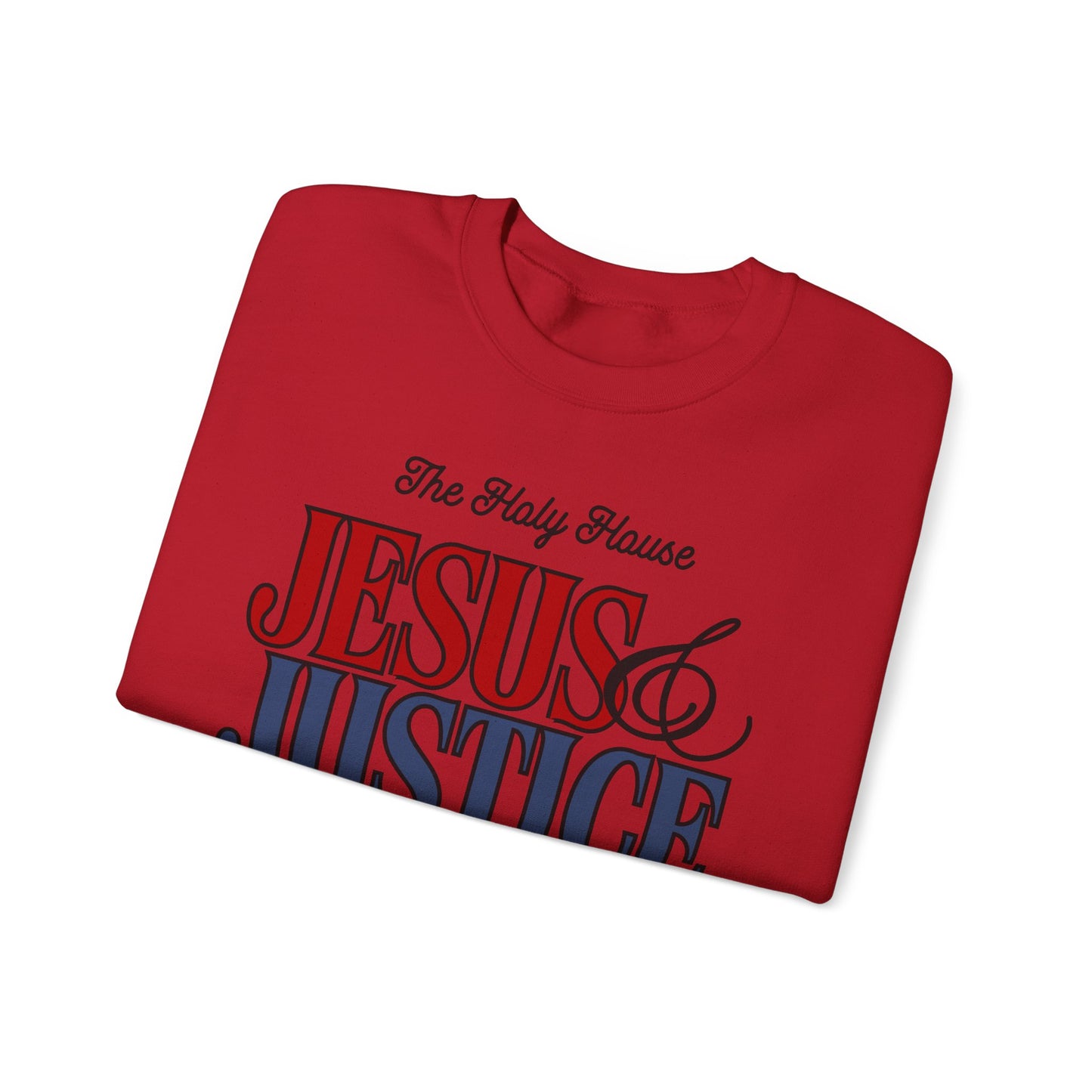 JESUS AND JUSTICE SWEATSHIRT