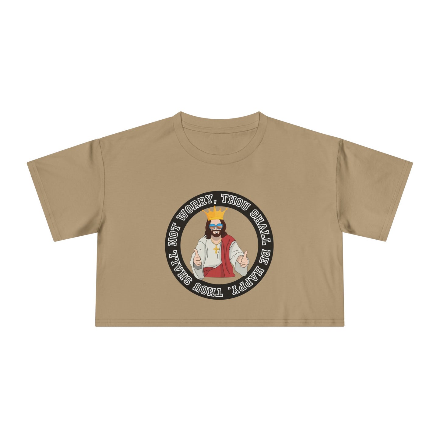 THOU SHALL BE HAPPY CROP TEE