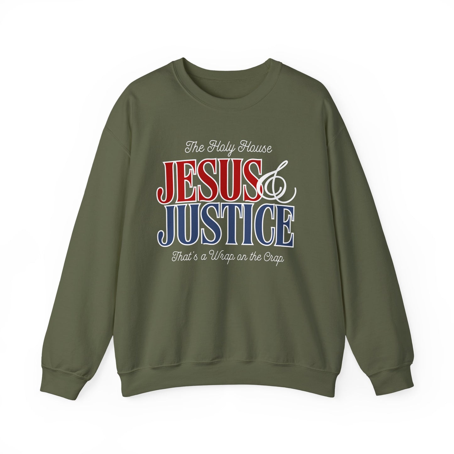 JESUS AND JUSTICE SWEATSHIRT
