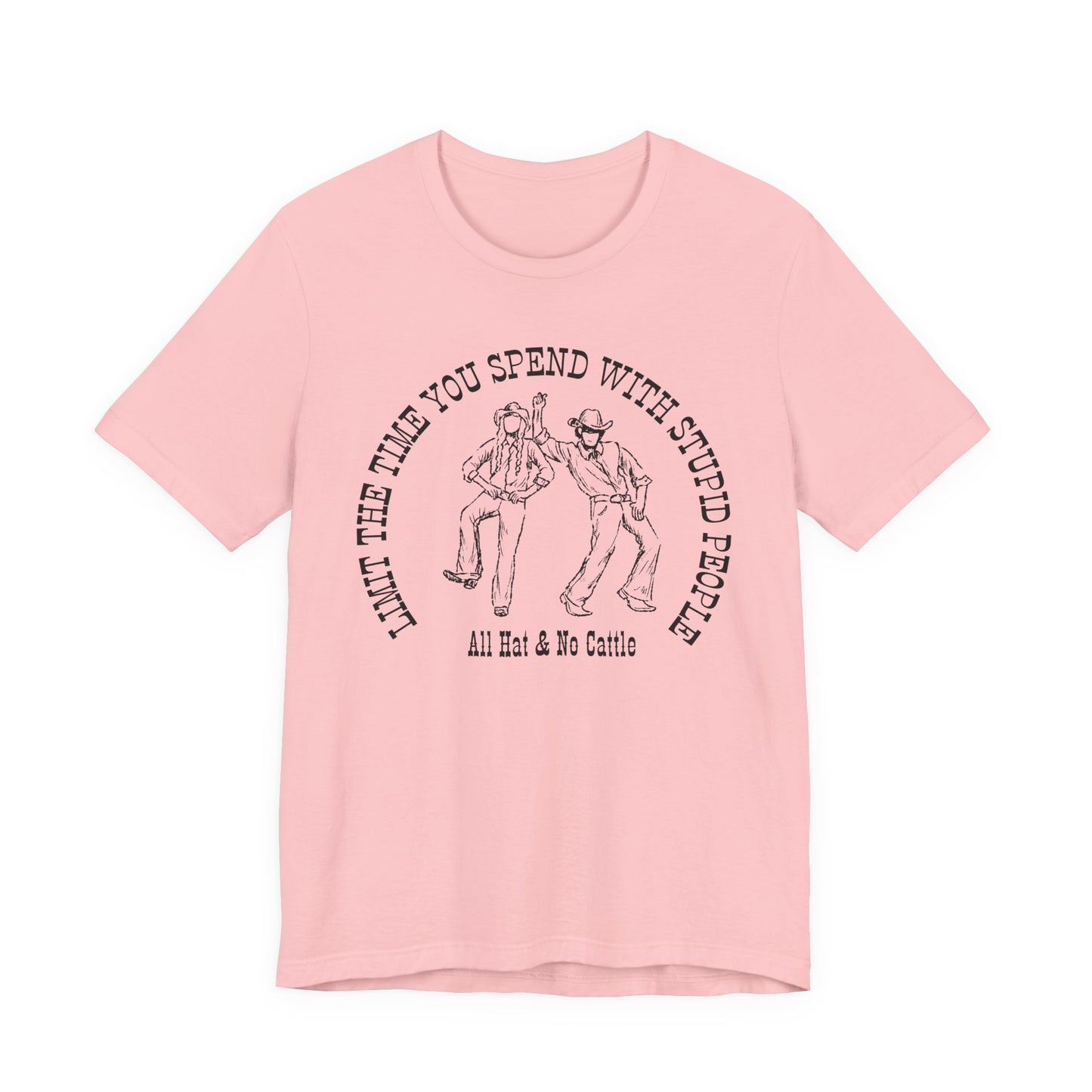 ALL HAT NO CATTLE TEE