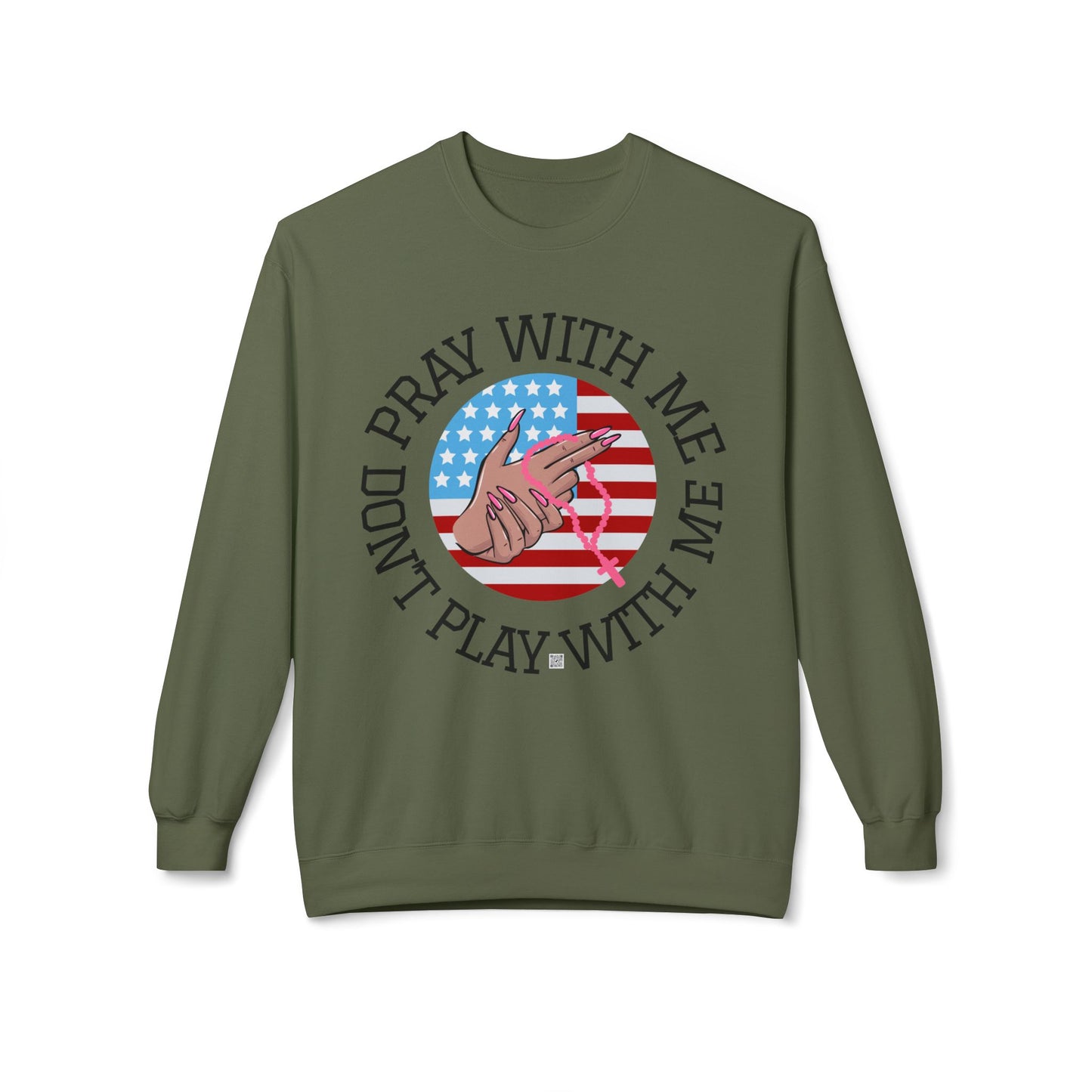 PRAY DON'T PLAY SWEATSHIRT