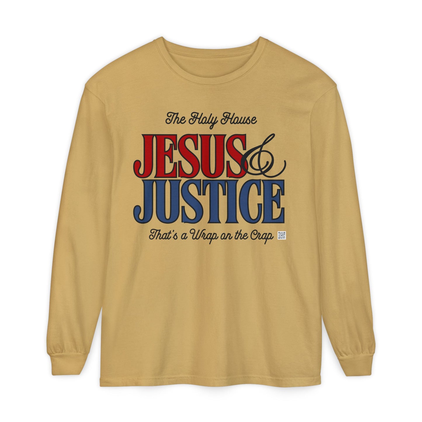 JESUS AND JUSTICE LONGSLEEVE TEE