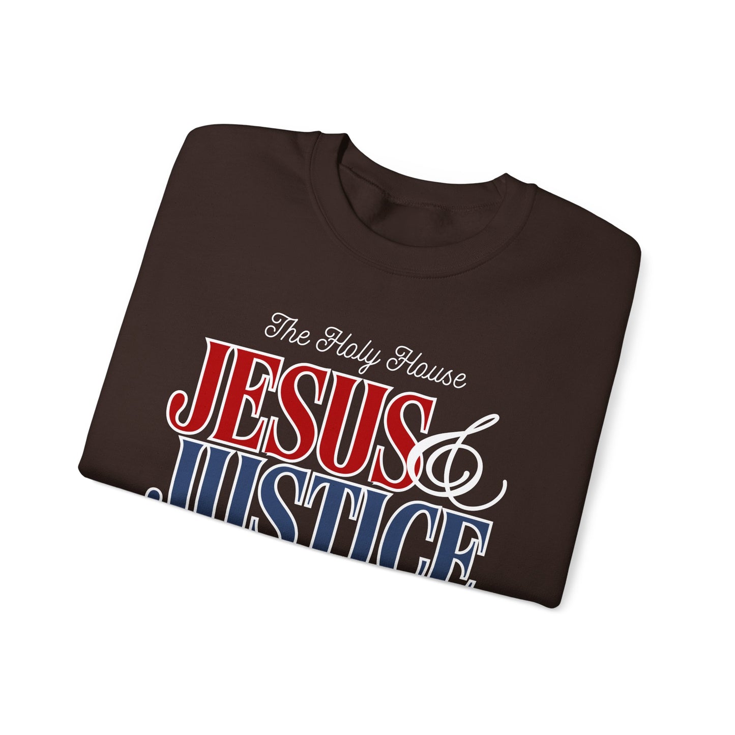JESUS AND JUSTICE SWEATSHIRT