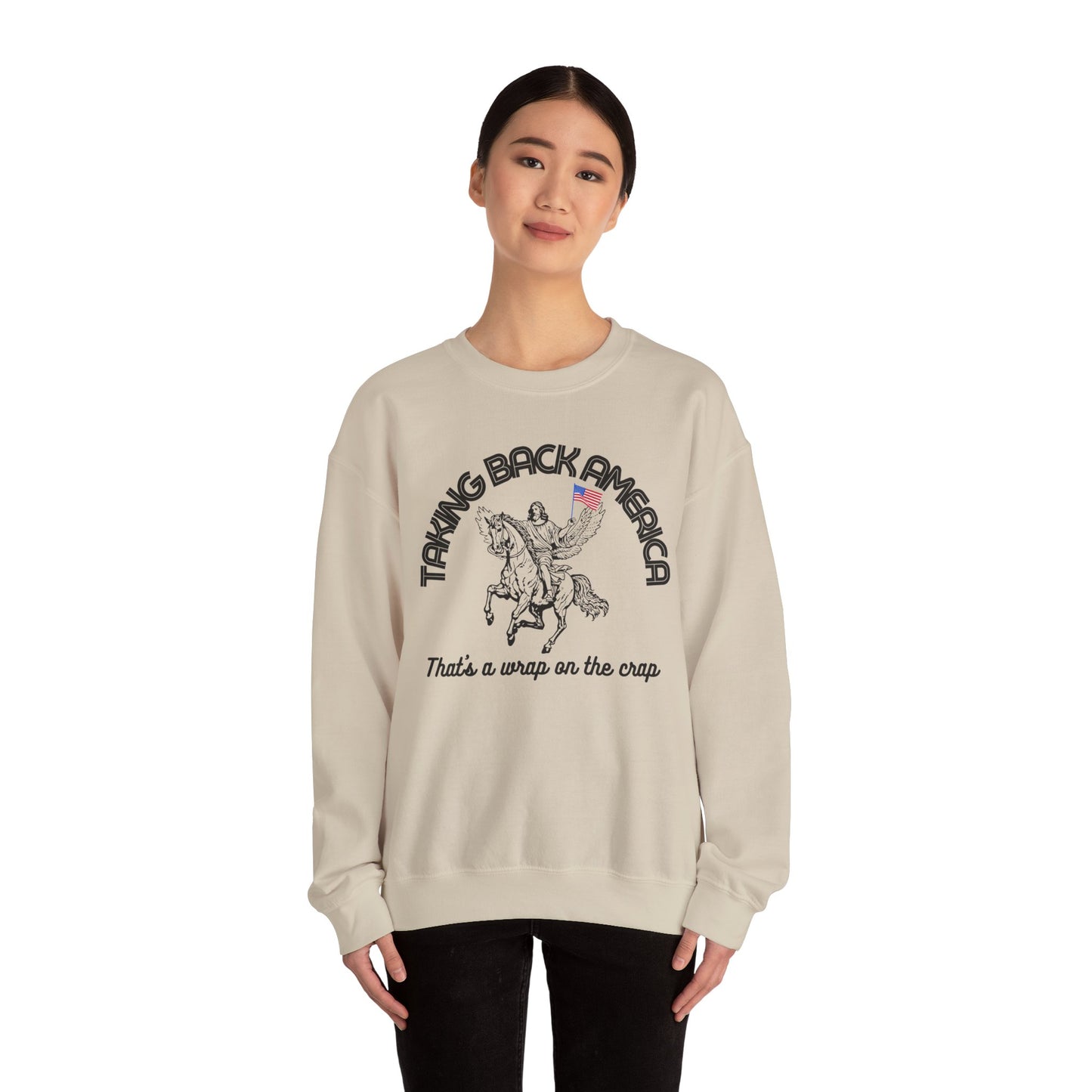 TAKING BACK AMERICA SWEATSHIRT