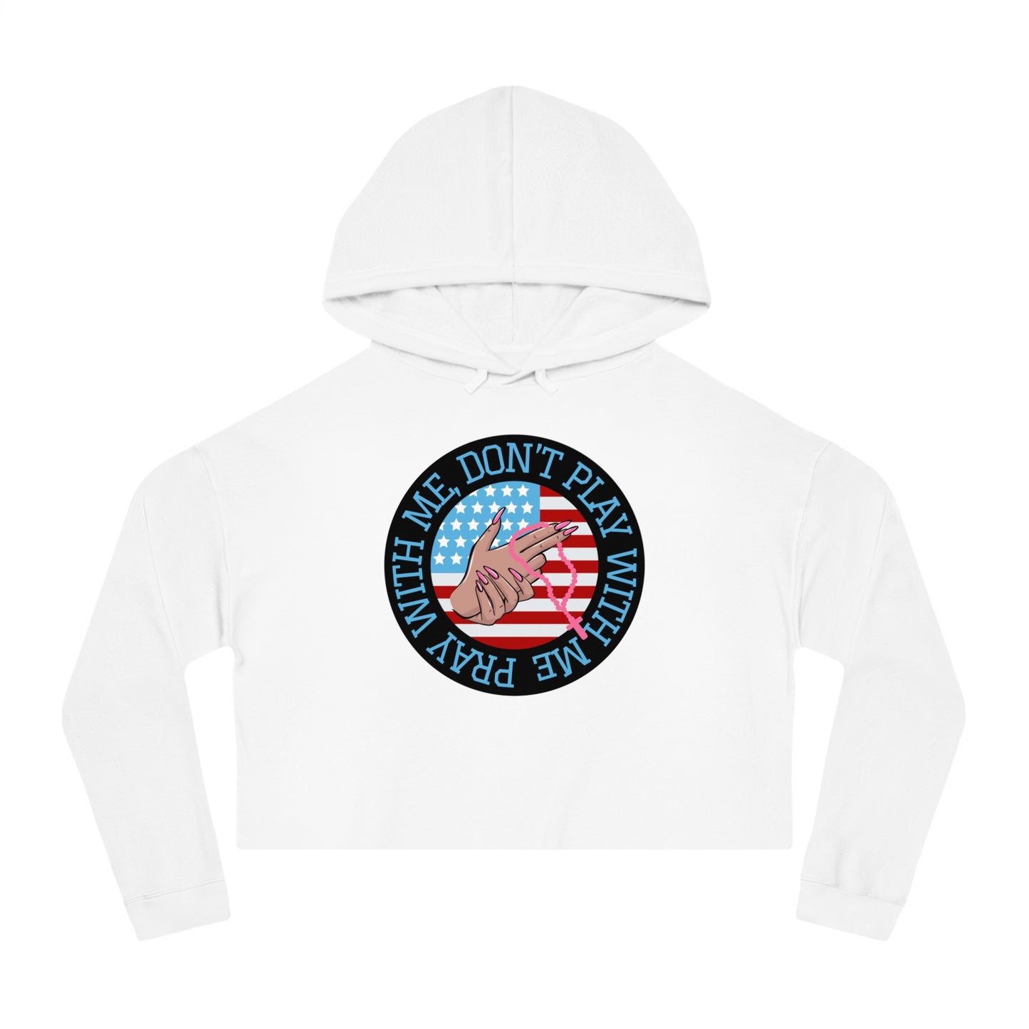 PRAY DON'T PLAY CROP HOODIE