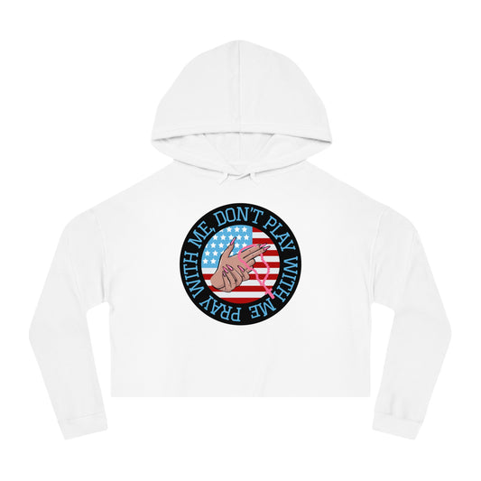 PRAY DON'T PLAY CROP HOODIE