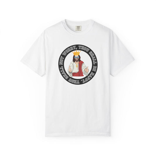 DONT WORRY BE HAPPY TEE