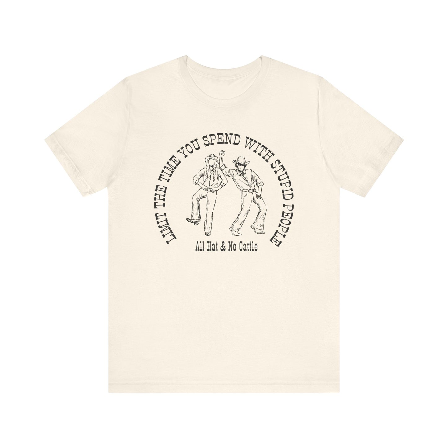 ALL HAT NO CATTLE TEE