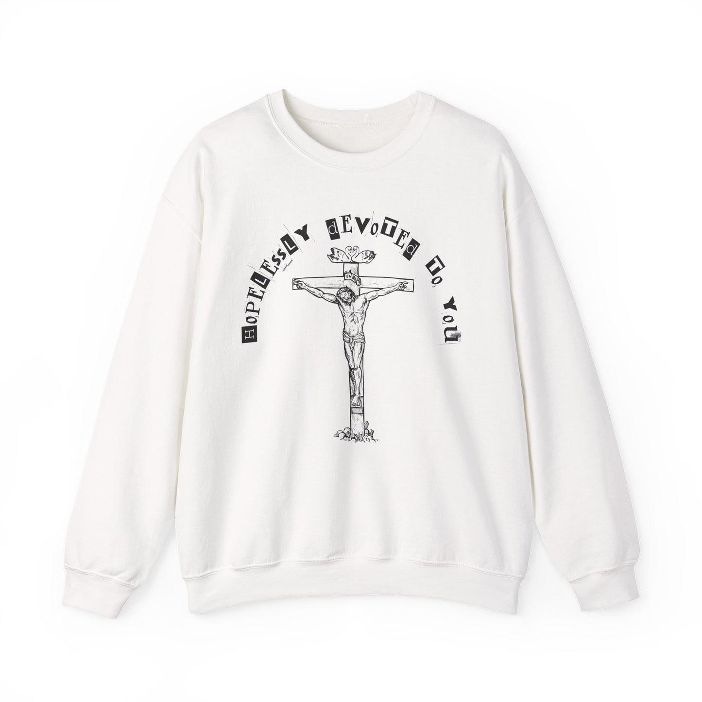 HOPELESSLY DEVOTED TO YOU SWEATSHIRT