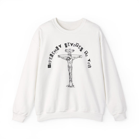 HOPELESSLY DEVOTED TO YOU SWEATSHIRT