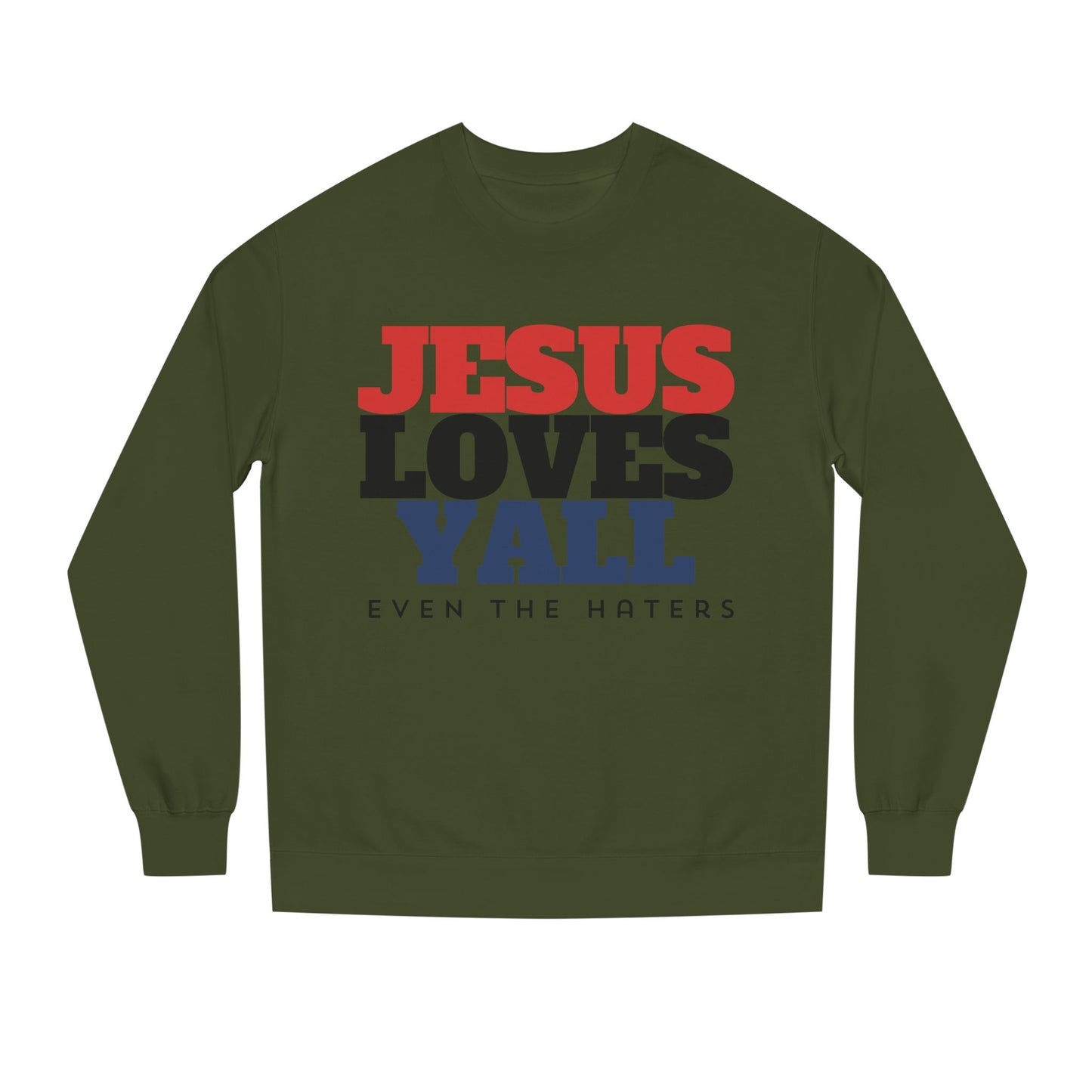 JESUS LOVES YALL SWEATSHIRT