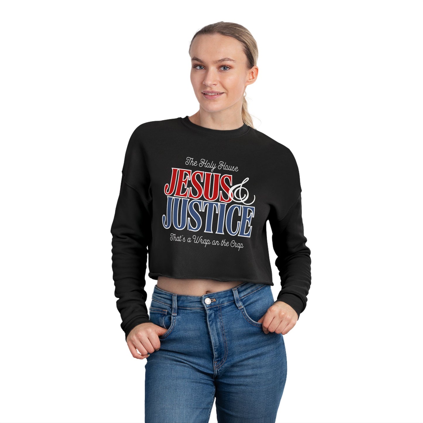 JESUS AND JUSTICE CROP SWEATSHIRT