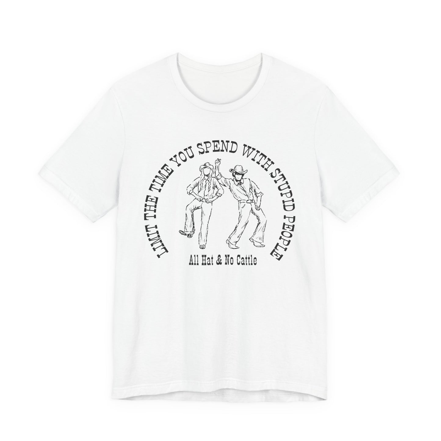 ALL HAT NO CATTLE TEE