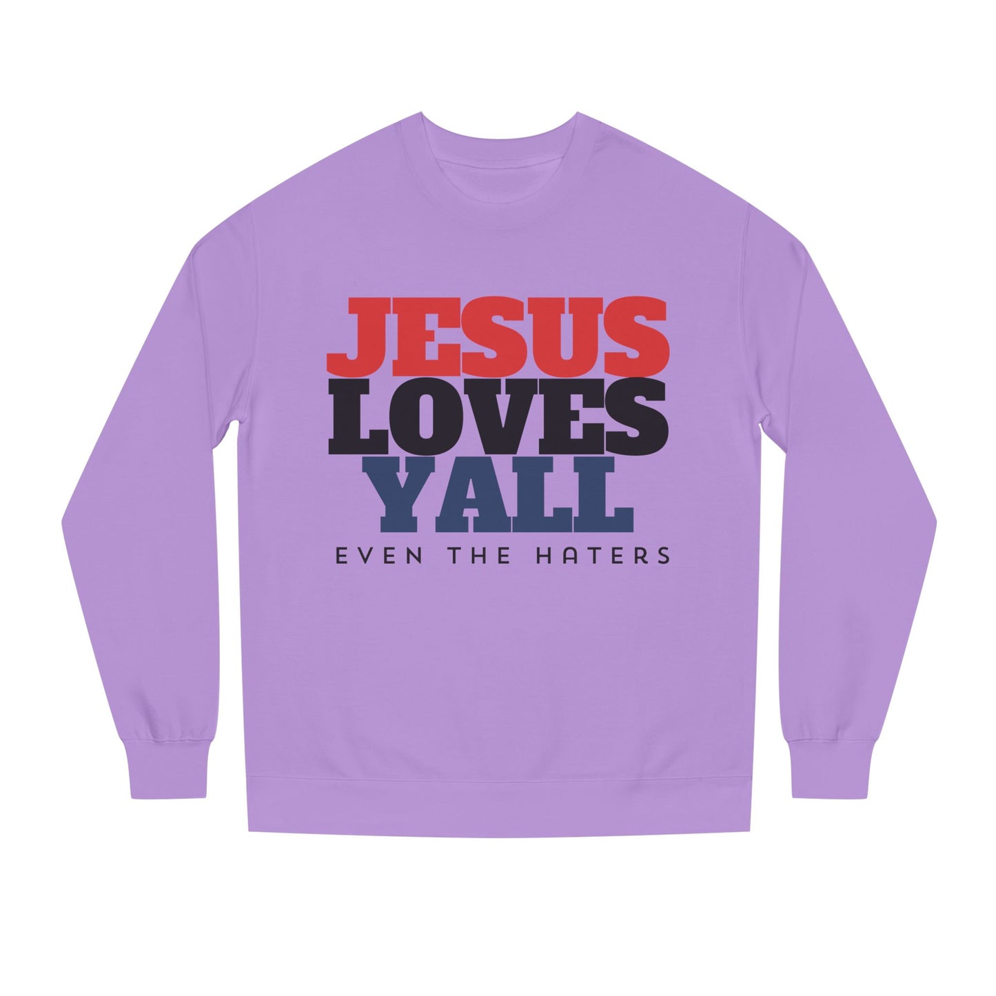 JESUS LOVES YALL SWEATSHIRT