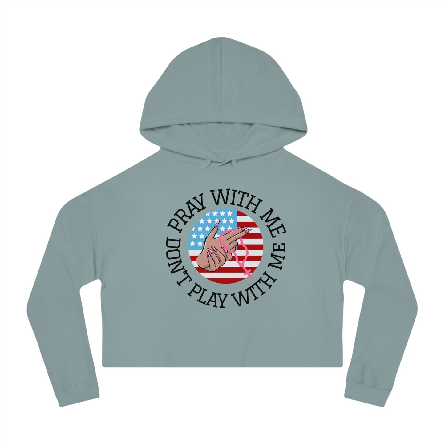 PRAY DON'T PLAY CROP HOODIE