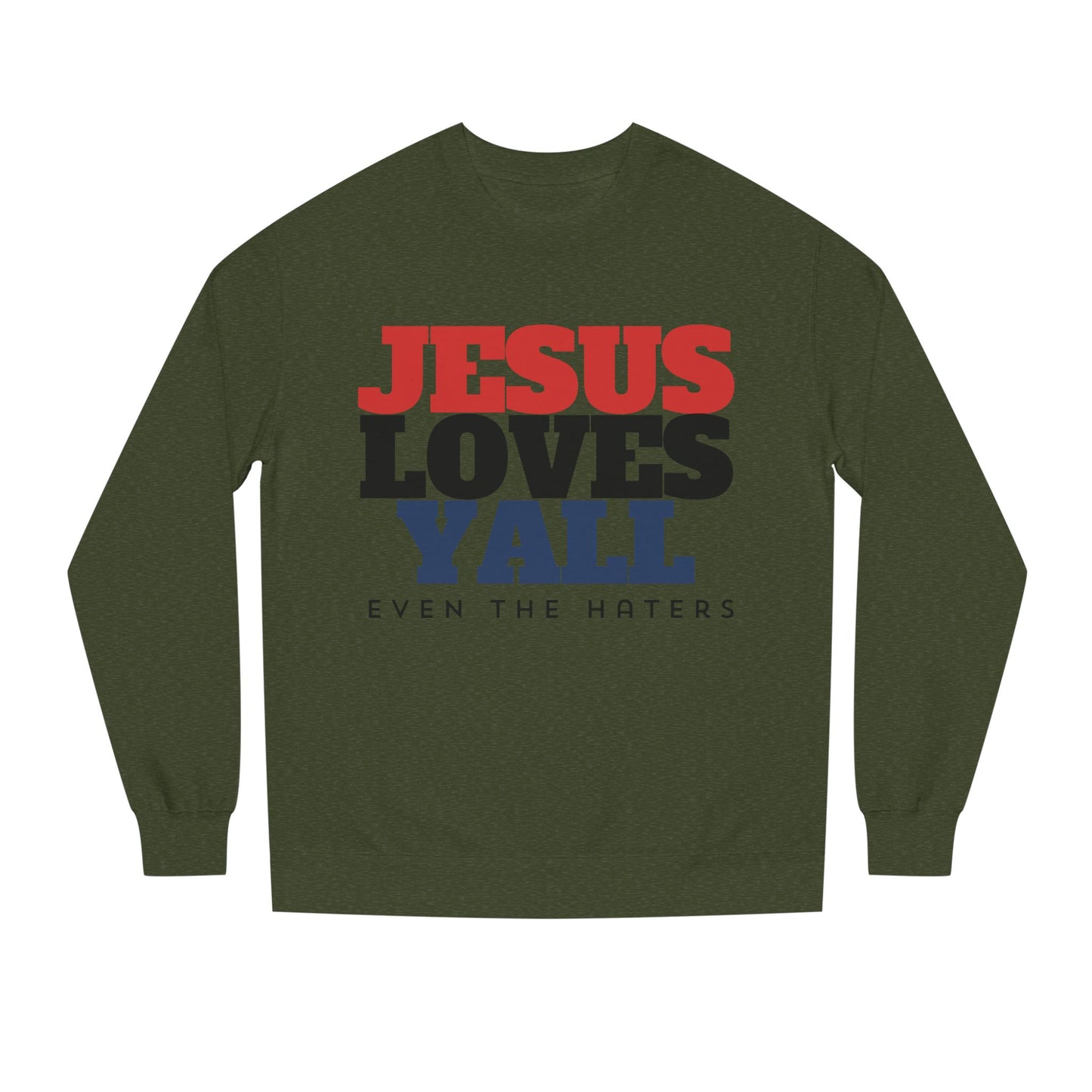JESUS LOVES YALL SWEATSHIRT