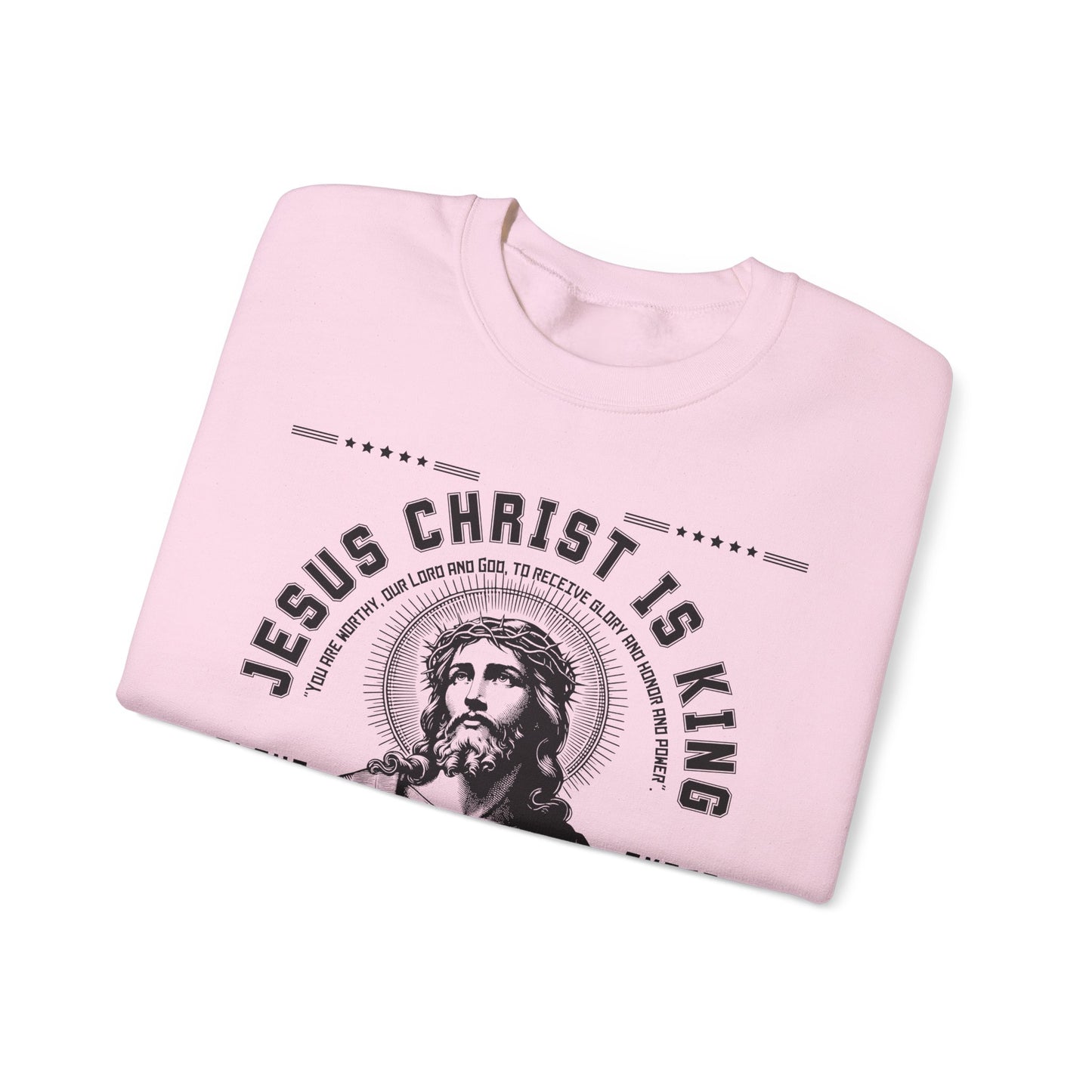 CHRIST IS KING SWEATSHIRT