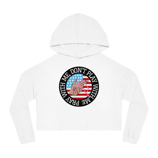 PRAY DON'T PLAY CROP HOODIE
