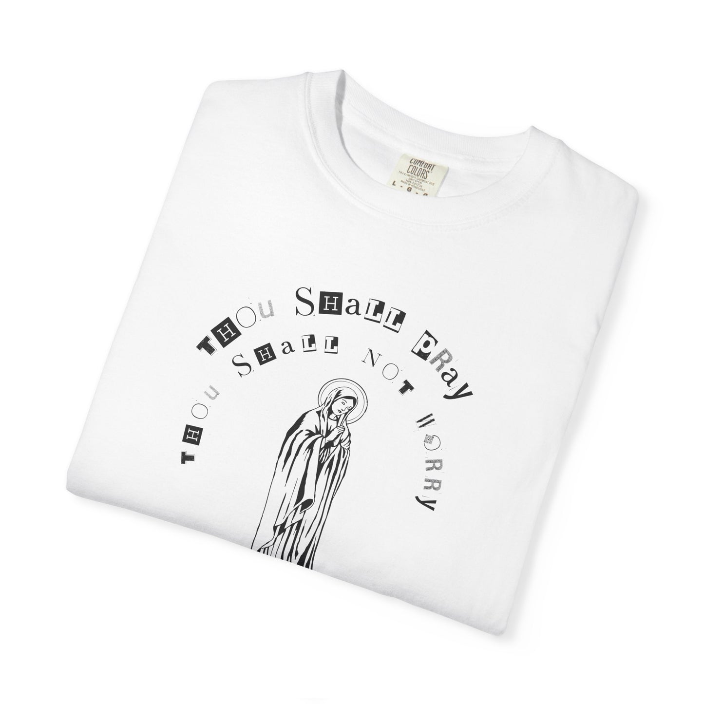 THOU SHALL PRAY TEE
