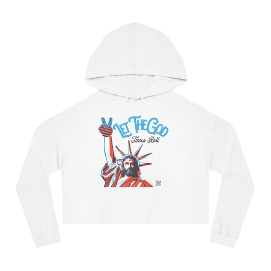 LET THE GOD TIMES ROLL CROP HOODIE