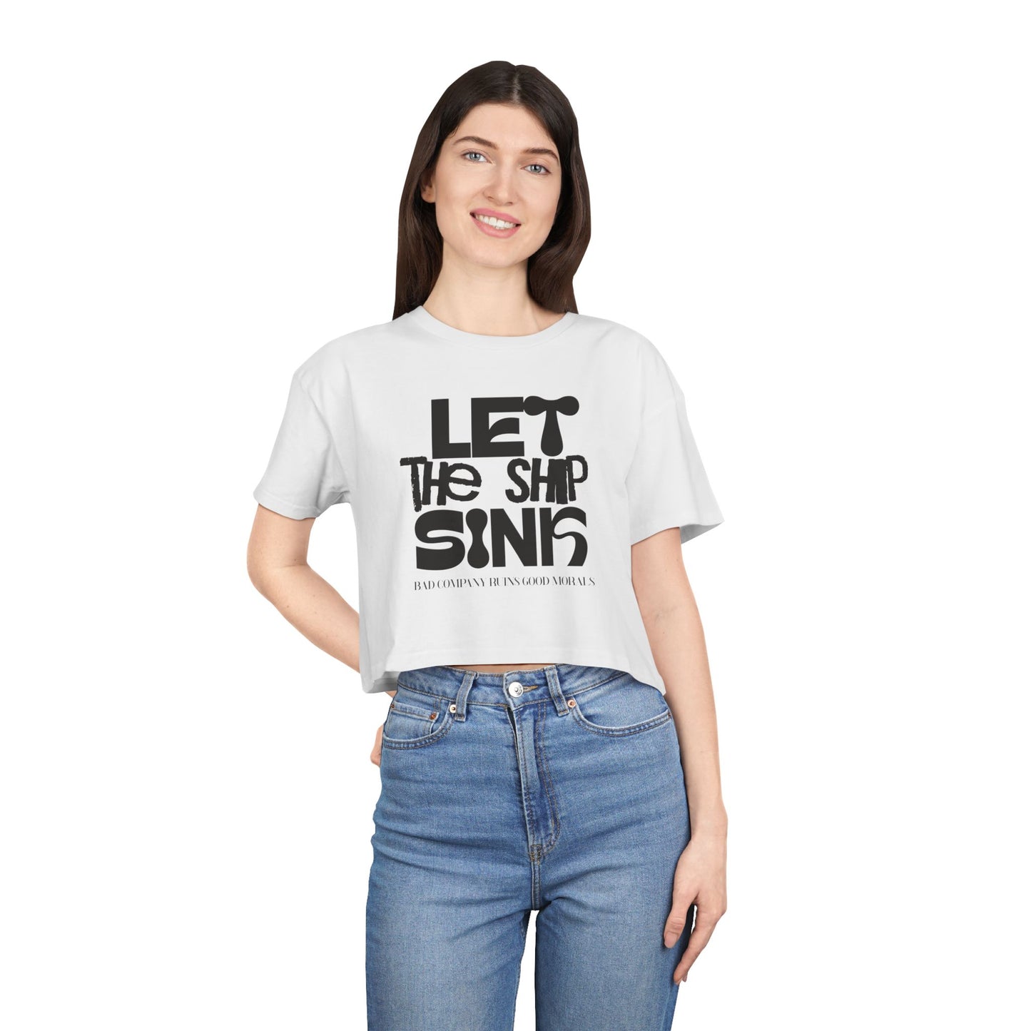 LET THE SHIP SINK CROP TEE