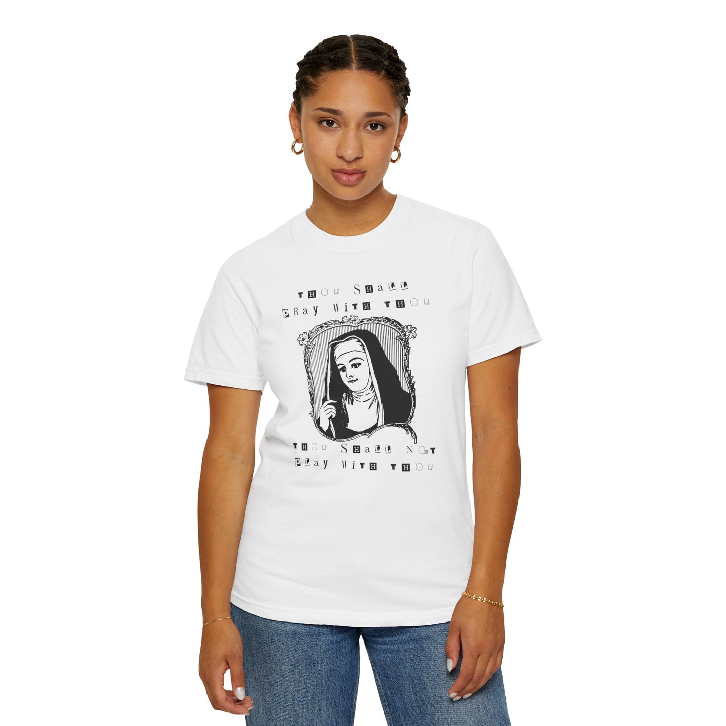 THOU SHALL PRAY THOU SHALL NOT PLAY TEE