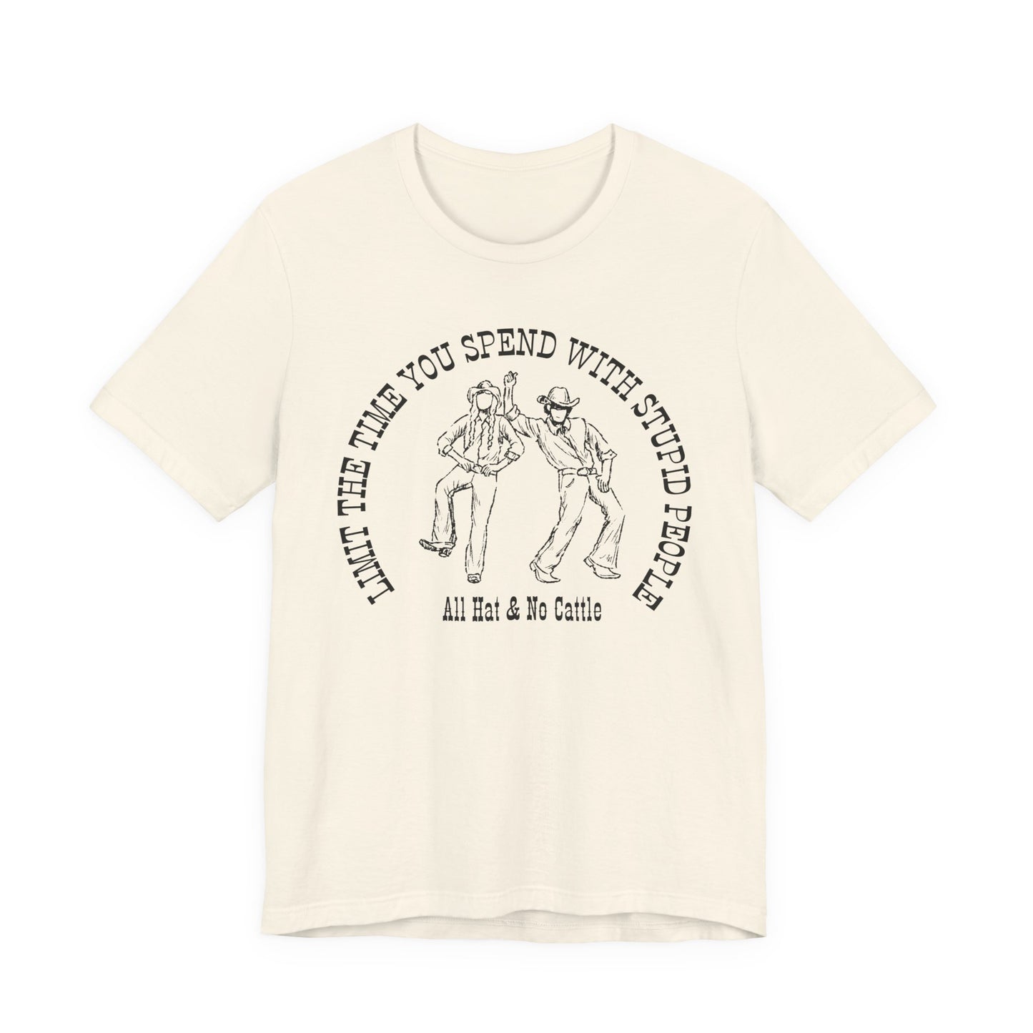 ALL HAT NO CATTLE TEE